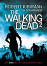 The Walking Dead deel 2 - Robert Kirkman ; Jay Bonansinga - 9789021024479