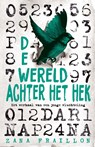 De wereld achter het hek - Zana Fraillon - 9789021030371