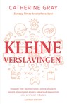Kleine verslavingen - Catherine Gray - 9789021060507