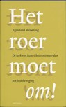 Het roer moet om ! - MEIJERING, E. - 9789021141992