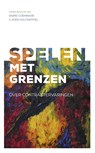 Spelen met grenzen - Sigrid Coenradie ; Koen Holtzapffel - 9789021170640