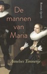 De mannen van Maria - Anneloes Timmerije - 9789021407920
