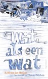 Wit als een wat - Robbert-Jan Henkes - 9789021414447
