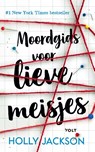 Moordgids voor lieve meisjes - Holly Jackson - 9789021422435