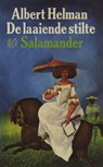 De laaiende stilte - Albert Helman - 9789021444710
