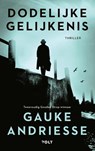 Dodelijke gelijkenis - Gauke Andriesse - 9789021464107