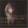 De kinderen van de nacht - Dik van der Meulen - 9789021483344