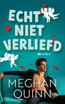 Echt niet verliefd - Meghan Quinn - 9789021491004