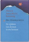 Het droomjuweel - Hans Korteweg ; A.M. Korteweg - 9789021535197