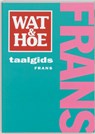 Wat & Hoe taalgids Frans - MARCO, Hélène  & LEXICOGRAFIE, Van Dale - 9789021539867
