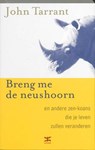 Breng me de neushoorn - TARRANT, John - 9789021545851