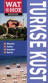Wat & Hoe reisgids Wat & Hoe Turkse kust - Lindsay Bennett - 9789021550688