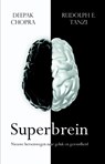 Superbrein - Deepak Chopra ; Rudolph E. Tanzi ; Rudolph Tanzi - 9789021553634
