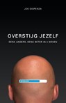 Overstijg jezelf - Joe Dispenza - 9789021554341