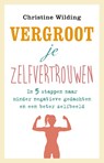 Vergroot je zelfvertrouwen - Christine Wilding - 9789021562506