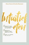 Intuïtief eten - Sharon Numan ; Henrike Weerstand - 9789021574288
