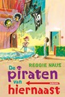 De piraten van hiernaast - Reggie Naus - 9789021668932