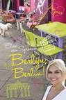Berlijn, Berlin! - Elisa van Spronsen - 9789021671420