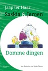 Saskia en Jeroen - Domme dingen - Jaap ter Haar - 9789021675312