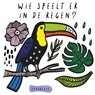 Wie speelt er in de regen? - Wee Gallery - 9789021679129