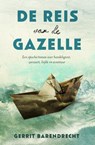 De reis van de Gazelle - Gerrit Barendrecht - 9789021809663