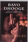 Sioux blues - DHOOGE, B. - 9789022324882