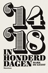 '14- '18 in 100 dagen - Mark De Geest - 9789022332375