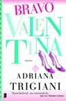 Bravo Valentina - Adriana Trigiani - 9789022559062