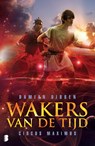 Circus Maximus (Wakers van de tijd 2) - Damian Dibben - 9789022561041