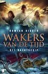 Het nachtschip 3 - Wakers van de tijd - Damian Dibben - 9789022561058