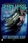 Het bestemde schip - Robin Hobb ; Robin. Hobb - 9789022561782