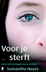 Voor je sterft - Samantha Hayes - 9789022573013