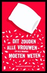 Dit zouden alle vrouwen moeten weten - Marleen Janssen - 9789022573044