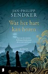 Wat het hart kan horen - Jan-Philipp Sendker - 9789022580806