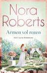 Armen vol rozen - Nora Roberts - 9789022581957