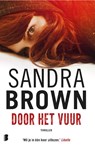 Door het vuur - Sandra Brown - 9789022584149
