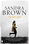Op het spel - Sandra Brown - 9789022585382