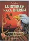 Luisteren naar dieren - Ted Andrews - 9789023009290