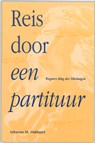 Reis door een partituur - J.M. Hakkaart - 9789023235286
