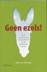 Geen ezels! - Dirk-Jan de Bruijn - 9789023245636