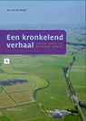 Groninger historische reeks Een kronkelend verhaal - Jan van den Broek - 9789023247777