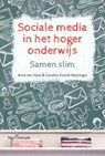 Sociale media in het hoger onderwijs - Anne ten Ham ; Caroline Essink-Matzinger - 9789023250982