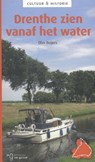 Drenthe zien vanaf het water - Olav Reijers - 9789023252726