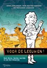 Voor de leeuwen! - Mark Mieras ; M.A.T. van Dijk ; J.B. Dieperink - 9789023254423