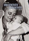 Van Generatie op Generatie - Rachel Levy ; Marcel Koekoek - 9789023260066