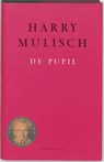 De pupil - MULISCH, Harry - 9789023401223