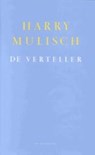 De verteller, of Een idioticon voor zegelbewaarders - Harry Mulisch - 9789023404422