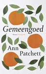 Gemeengoed - Ann Patchett - 9789023414476
