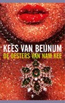 De oesters van Nam Kee - Kees van Beijnum - 9789023419006