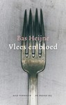 Vlees en bloed - Bas Heijne - 9789023429937
